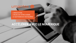 ACCELERER AVEC LE NUMERIQUE