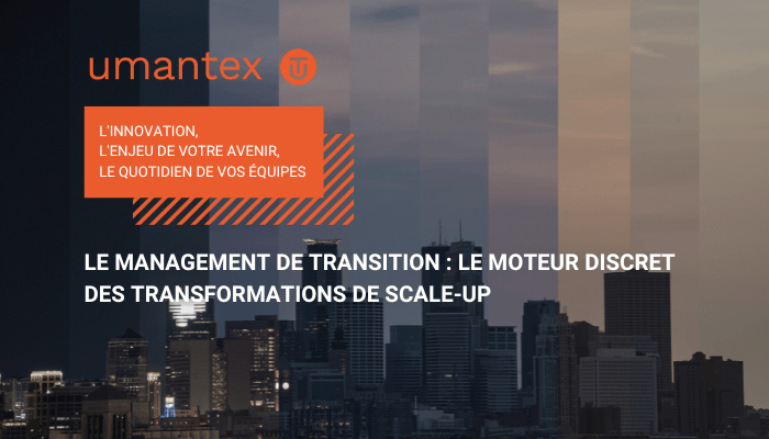 Le management de transition le moteur discret des transformations de scale up (1)