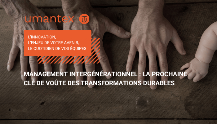 Management intergénérationnel la prochaine clé de voûte des transformations durables