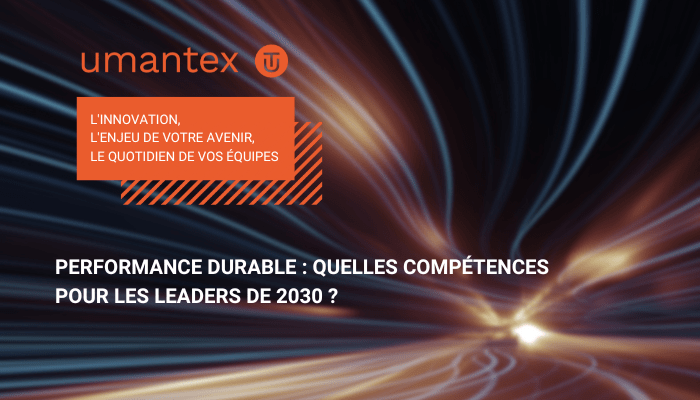 Performance durable quelles compétences pour les leaders de 2030